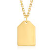 Italian 14kt Yellow Gold Personalized Tag Charm Necklace